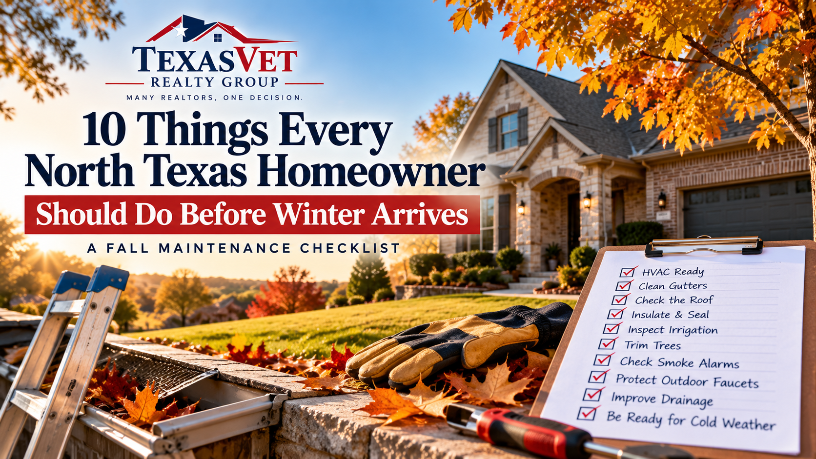 10 Things Every North Texas Homeowner Should Do Before Winter Arrives